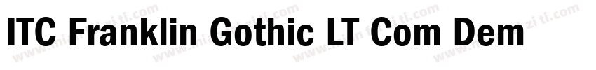 ITC Franklin Gothic LT Com Demi Con字体转换